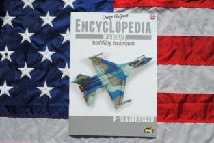 Ammo by MIG A.MIG-6055 ENCYCLOPEDIA OF AIRCRAFT MODELLING TECHNIQUES VOL.6: F-16 AGGRESSOR