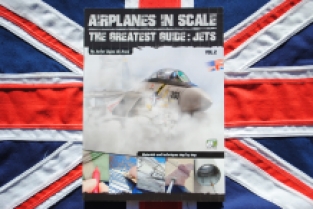 Ammo by Mig 0010 AIRPLANES in SCALE The Greatest Guide; JETS Vol.2