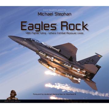 HMH PUBLICATIONS HC-001 Eagles Rock '48th Fighter Wing - Where Combat Airpower Lives' by Duke Hawkins 