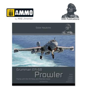 HMH Publications 021 Grumman EA-6B Prowler 'Flying with the US Navy and Marines Corps' by Duke Hawkins